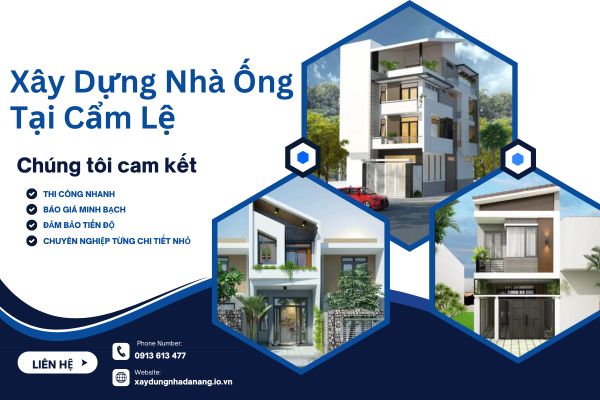 Xây Dựng Nhà Ống tại Cẩm Lệ – Giải Pháp Nhà Đẹp, Tiện Nghi và Tiết Kiệm