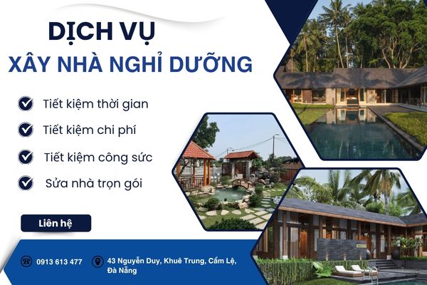 Xây Nhà Nghỉ Dưỡng Tại Đà Nẵng– Không Gian Sống An Nhiên Và Tiện Nghi Cùng HNDC