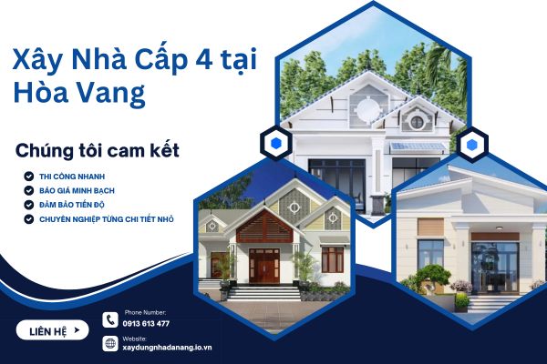 Xây Dựng Nhà Cấp 4 tại Hòa Vang – Giải Pháp Hiện Đại, Tiết Kiệm Và Bền Vững Cho Gia Đình Bạn