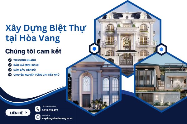 Xây Biệt Thự Tại Hòa Vang – Không Gian Sống Rộng Rãi & Bền Vững