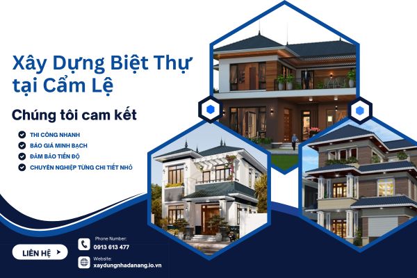 Xây Biệt Thự Tại Cẩm Lệ – Giải Pháp Ở Lâu Dài Giữa Lòng Đô Thị