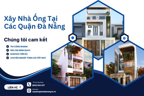 Xây Nhà Ống Tại Các Quận Đà Nẵng – Báo Giá & Quy Trình Thi Công 2025
