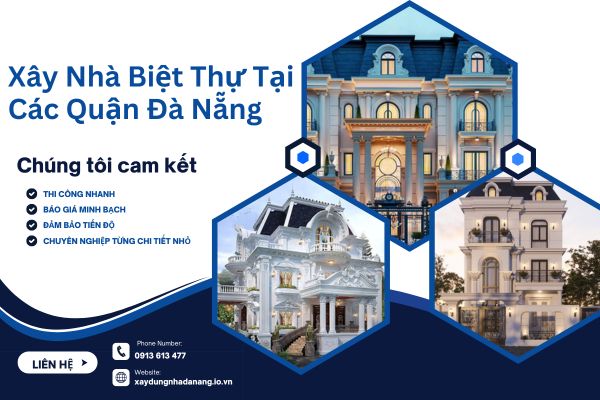 Xây Nhà Biệt Thự Tại Các Quận Đà Nẵng – Định Hướng Theo Khu Vực