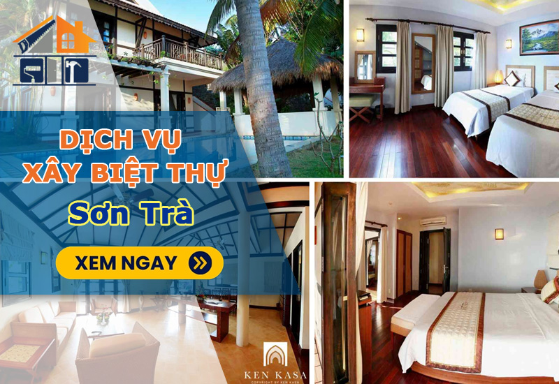 Xây Biệt Thự Sơn Trà – Kiến Tạo Không Gian Sống View Biển Đẳng Cấp Bậc Nhất Đà Nẵng