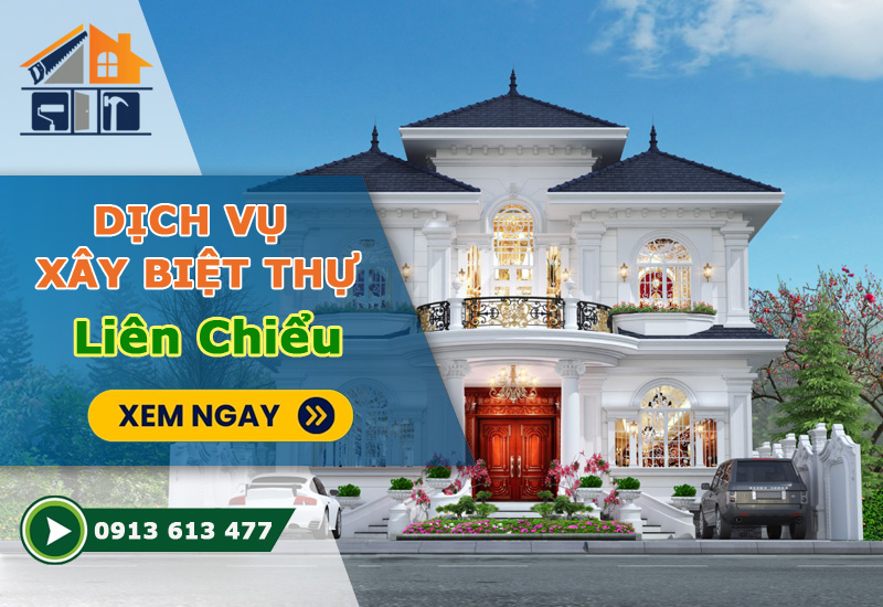 Xây Biệt Thự Liên Chiểu – Đón Đầu Quy Hoạch Mới, Gia Tăng Giá Trị Theo Hạ Tầng