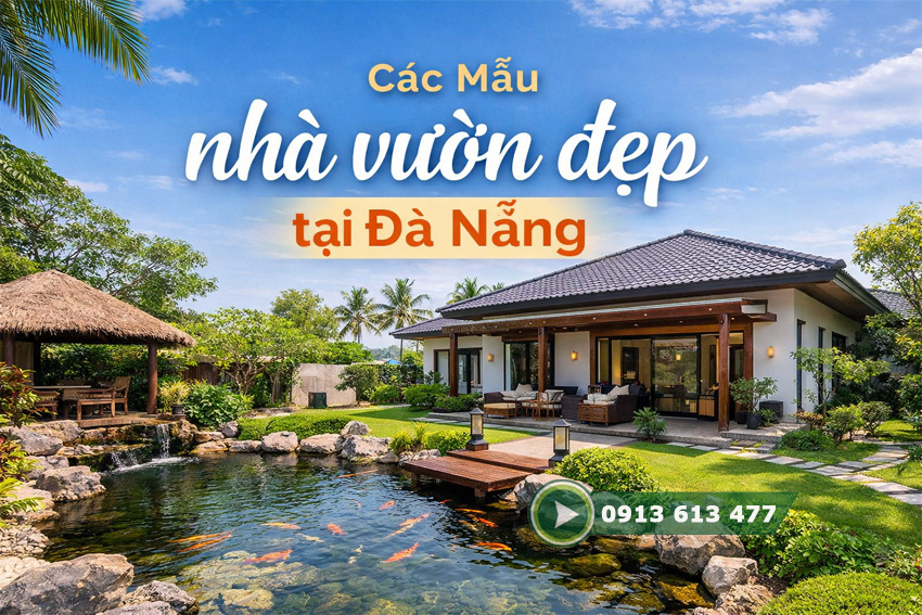 Các mẫu nhà vườn đẹp tại Đà Nẵng – Xu hướng thiết kế được ưa chuộng 2026